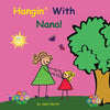 Hangin' With Nana! - Paperback