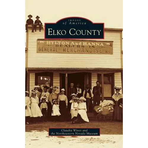Elko County - Hardcover