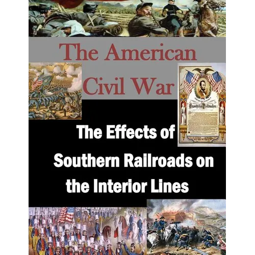 The Effects of Southern Railroads on the Interior Lines - Paperback