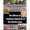The Effects of Southern Railroads on the Interior Lines - Paperback