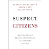 Suspect Citizens - Hardcover