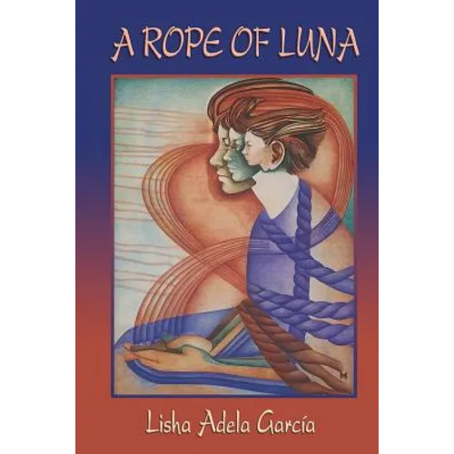 A Rope of Luna - Paperback