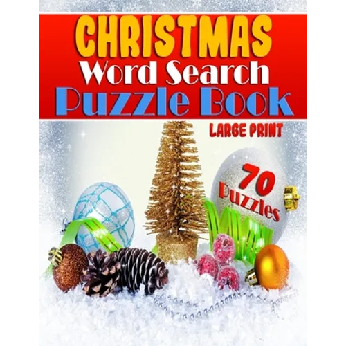 Christmas Word Search Puzzle Book (Large Print): Festive Entertainment for the Whole Family - Adults & Children - 70 Word Search Christmas Puzzles - Paperback