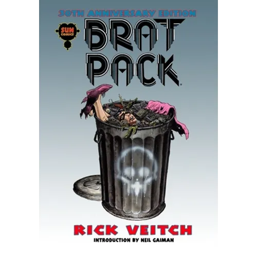 BRAT PACK 30th Anniversary Edition: Volume Four of The King Hell Heroica - Paperback