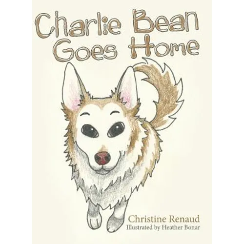 Charlie Bean Goes Home - Hardcover