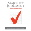 Majority Judgment: Measuring, Ranking, and Electing - Paperback