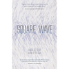 Square Wave - Paperback