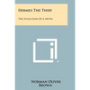 Hermes The Thief: The Evolution Of A Myth - Paperback