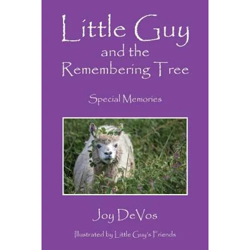 Little Guy and the Remembering Tree: Special Memories - Paperback