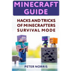 Minecraft Guide: Hacks And Tricks Of Minecrafters' Survival Mode - Paperback