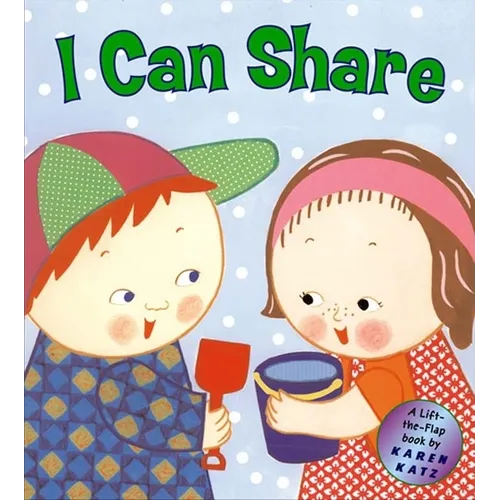 I Can Share: A Lift-The-Flap Book - Hardcover
