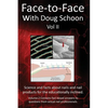 Face-To-Face with Doug Schoon Volume II: Science and Facts about Nails/nail Products for the Educationally Inclined - Paperback