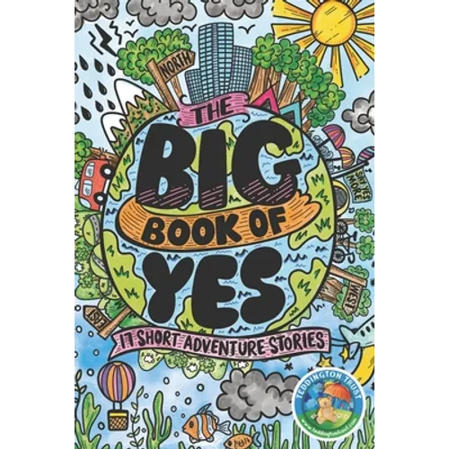 The Big Book of Yes: 17 Short Adventure Stories - Paperback