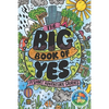 The Big Book of Yes: 17 Short Adventure Stories - Paperback