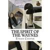 The Spirit of the Waynes - Paperback