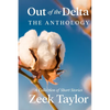 Out of the Delta - The Anthology - Paperback