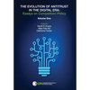 The Evolution of Antitrust in the Digital Era: essays on competition policy - Hardcover
