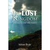 The Lost Kingdom: Gateway to Your Inheritance - Paperback