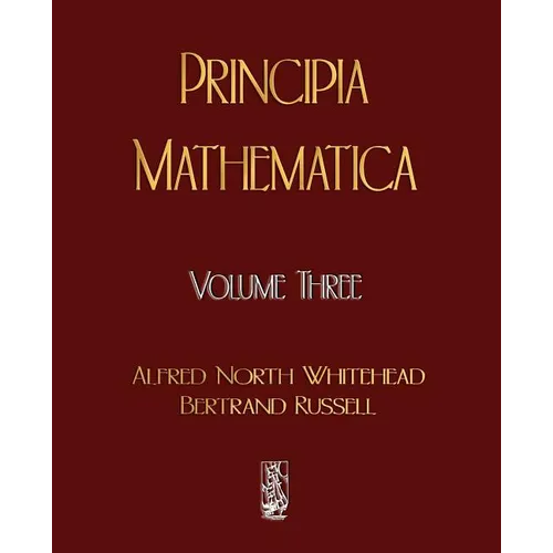Principia Mathematica - Volume Three - Paperback