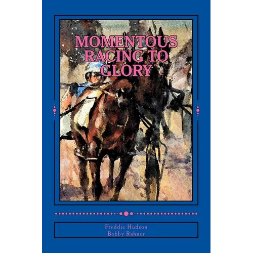 Momentous: Racing to Glory - Paperback