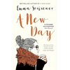 A New Day: Moving on from Hunger, Anxiety, Control, Shame, Anger and Despair - Paperback