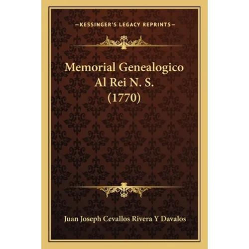 Memorial Genealogico Al Rei N. S. (1770) - Paperback