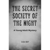 The Secret Society of the Night: A Young Adult Mystery - Paperback