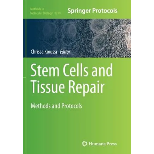 Stem Cells and Tissue Repair: Methods and Protocols - Paperback
