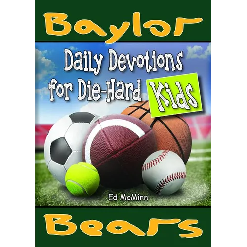 Daily Devotions for Die-Hard Kids Baylor Bears - Paperback
