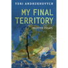 My Final Territory: Selected Essays - Paperback