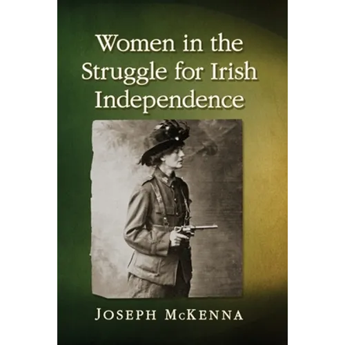 Women in the Struggle for Irish Independence - Paperback