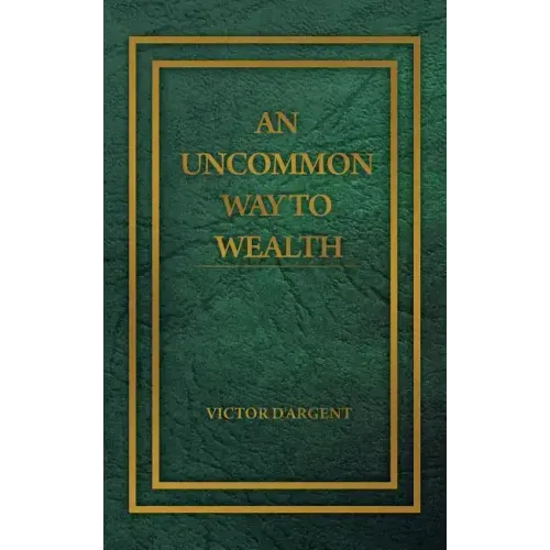 An Uncommon Way to Wealth - Paperback