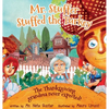 Mr. Stuffer Stuffed the Turkey: The Thanksgiving grandma never expected! - Hardcover