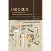 Labored: The State(ment) and Future of Work in Composition - Paperback