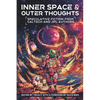 Inner Space and Outer Thoughts: Speculative Fiction From Caltech and JPL Authors - Paperback