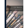 G.F. Watts - Paperback