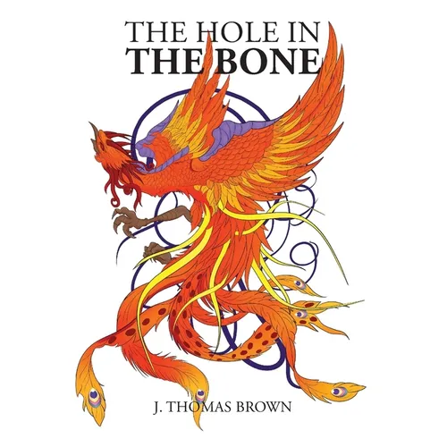 The Hole in the Bone - Paperback
