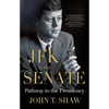 JFK in the Senate: Pathway to the Presidency - Paperback