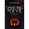 Dancing with the Devil: An Honest Look Into the Occult from Former Followers - Paperback