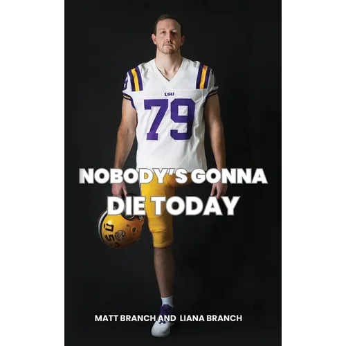 Nobody's Gonna Die Today - Hardcover