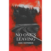 No One's Leaving - Paperback