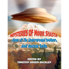 Mysteries of Mount Shasta: Home Of The Underground Dwellers and Ancient Gods - Paperback