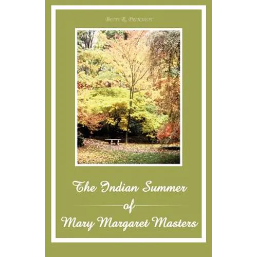 The Indian Summer of Mary Margaret Masters - Paperback