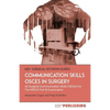 Communication Skills OSCEs In Surgery: 40 Surgical Communication OSCEs For The MRCS Part B Examination - Paperback