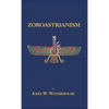 Zoroastrianism - Hardcover