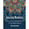 Adult Coloring Book- Amazing Mandalas: Amazing Designs & Beautiful Patterns For Stress-Relief & Relaxation! - Paperback