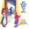 Why Doesn't Daddy Feel So Well? - Paperback