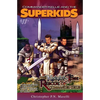 (Commander Kellie and the Superkids' Adventures #11) The Knight-Time Rescue of Commander Kellie - Paperback