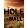 The Hole in the Wall - Hardcover