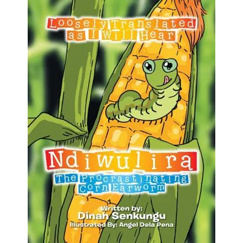 Ndiwulira: The Procrastinating Corn Earworm - Paperback